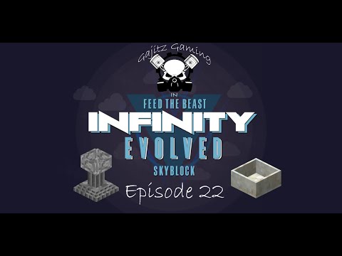 FTB Infinity Evolved Skyblock - Ep22 - Magic time