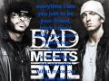 Bad Meets Evil - Take From Me Lyrics 