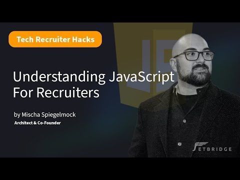 Understanding JavaScript For Recruiters