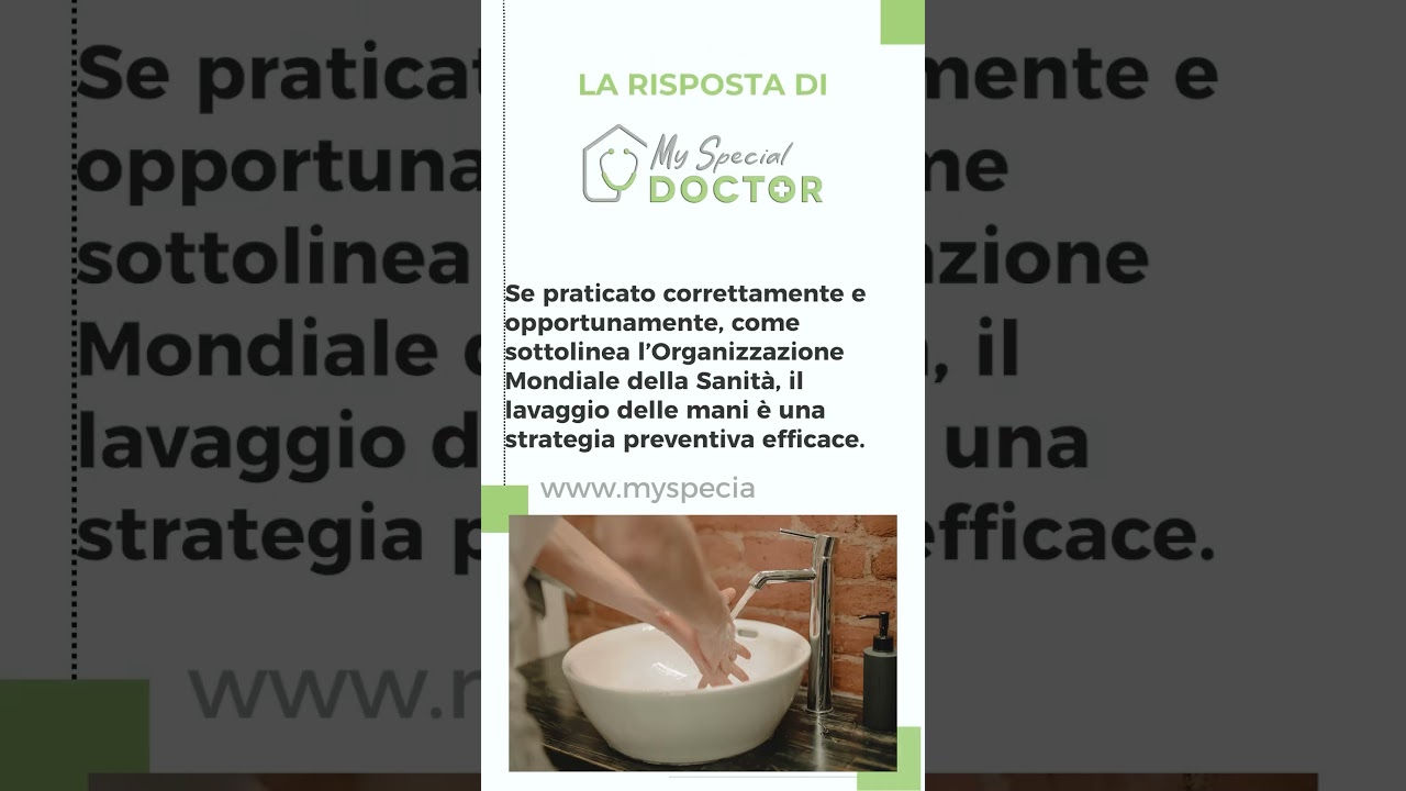 88 - Il lavaggio delle mani è utile per ridurre il contagio di infezioni?  - My Special Doctor