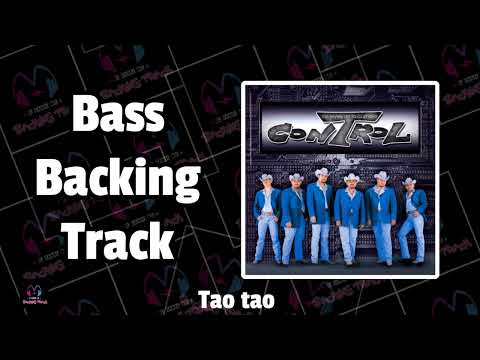 Tao tao (Con voz) | Control | Bass Backing Track | Pista sin bajo