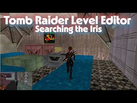 Tomb Raider 5 Custom Level : Searching the Iris