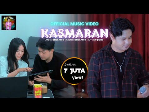 Official Music Video | KASMARAN - Budi Arsa (Mikirin adi gen beli demen)