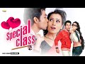Special Class Full Hindi Dubbed Romantic Comedy Movie Harish Ananya Thakur Rajitha Jyothi