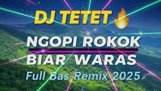 Download lagu NGOPI ROKOK BIAR WARAS | Breakbeat Dangdut Remix Viral 2025 - DJ TETET mp3 Download lagu NGOPI ROKOK BIAR WARAS | Breakbeat Dangdut Remix Viral 2025 - DJ TETET mp3