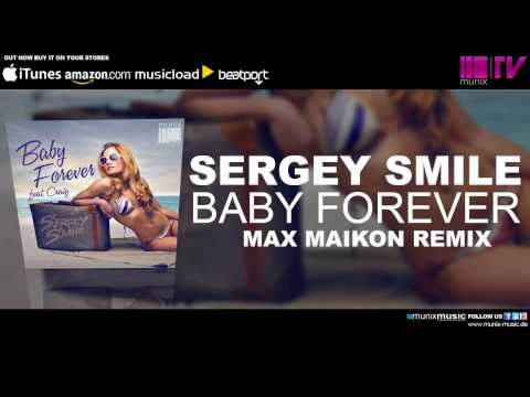 Sergey Smile feat. Craig - Baby Forever (Max Maikon Remix)