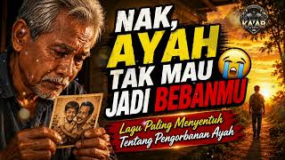 Download lagu Ayah Tak Mau Jadi Bebanmu, Nak 😢 Lagu Paling Menyentuh Tentang Pengorbanan Ayah mp3