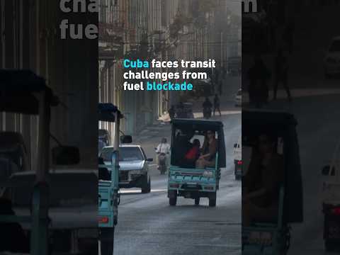 Cuba faces transit challenges from fuel blockade