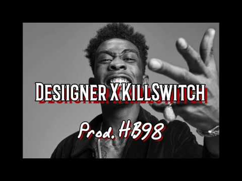 Desiigner X KillSwitch Full HD (Prod.HB98)