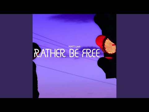 Rather Be Free (Extended Mix)