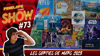 [ PENELOPE SHOW #73 ] - Toutes les sorties Jeux de Sociétés du mois de MARS 2023 !