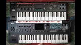Roland Fantom 6 vs Roland Fantom 06 | No Talking |