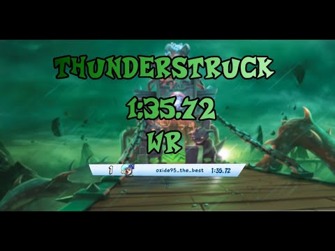 [CTR:NF] Thunder Struck 1:35:72 & Lap 27:89 (World Records)