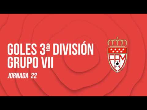 RFFM TV - Goles Tercera División (Grupo 7) - Jornada 22