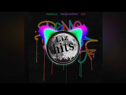 Rincón Sapincia , Tropkillaz , Clau - ( Dame mais )