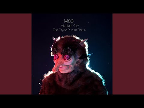 Video thumbnail for Midnight City (Eric Prydz Private Remix)