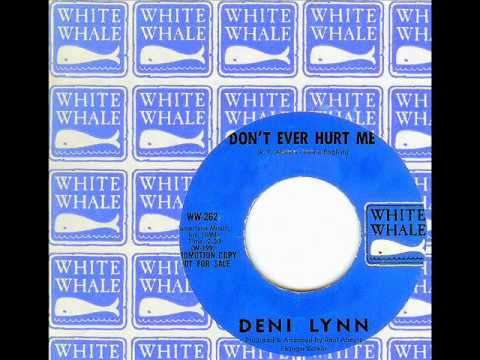 Deni Lynn - DON'T EVER HURT ME  (Gold Star Studio)  (1968)