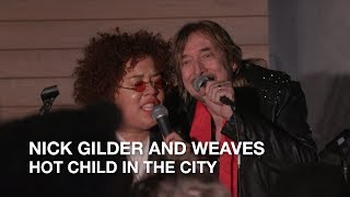 Nick Gilder + Weaves | Hot Child In The City | Playlist Live 2018