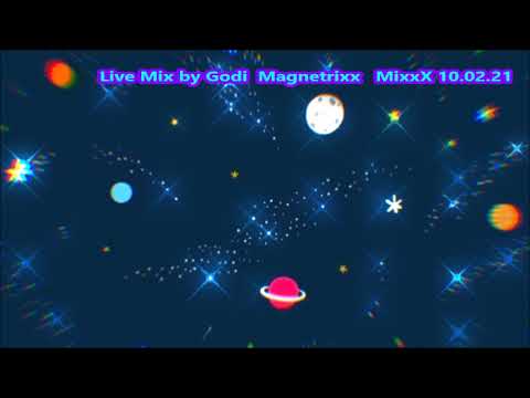 Live Mix by Godi  Magnetrixx  MixxX 10 02 21