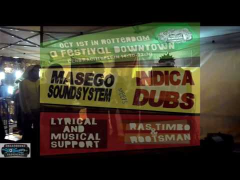 INDICA DUBS (uk) ft  nish wadada & rootsman - round 5b @ downtown festival 1-10-16