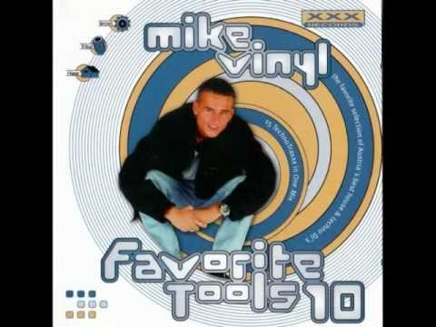 Favorite Tools 10. Mike Vinyl