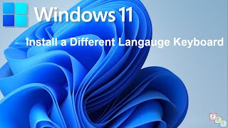 How to Install and Use a Different Language Keyboard in Windows 11