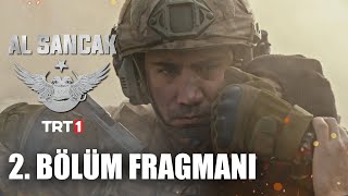 Al Sancak 2. Bölüm Fragmanı