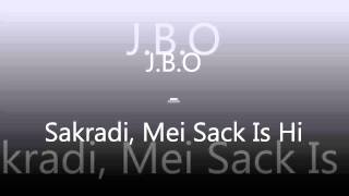 J B O   Sakradi, Mei Sack Is Hi