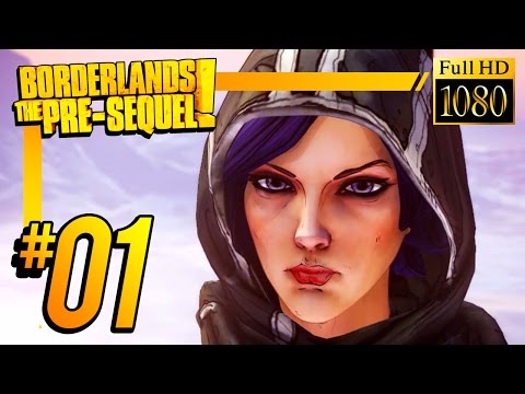 Borderlands: The Pre-Sequel - Gameplay Walkthrough -  Part 1 HD : Intro (Xbox 360/PS3/PC)