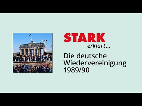 Die deutsche Wiedervereinigung 1989/90 | STARK erklärt