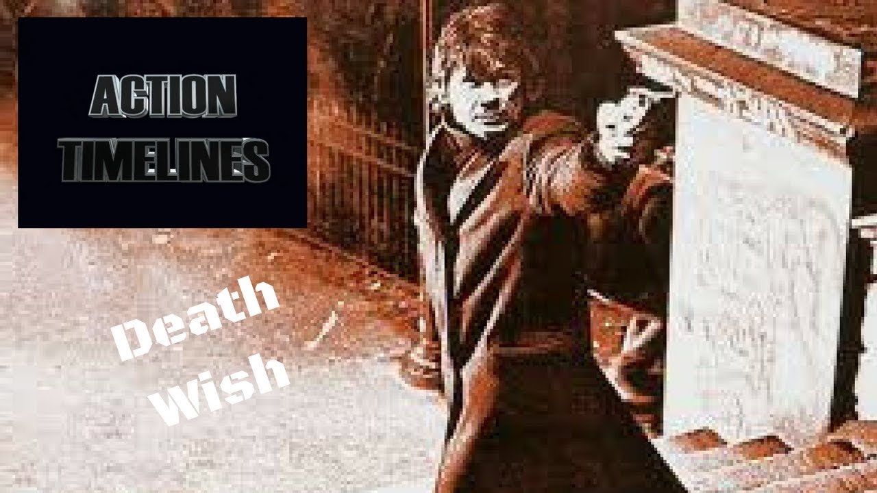 MT: Action Timelines Episode 2 : Death Wish
