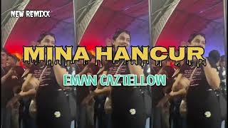 Download lagu DISCO DANGDUT 🌴 || MINA HANCUR || EMAN CAZTELLOW X DJEGALL DUNGBATA _2025 🌴 mp3