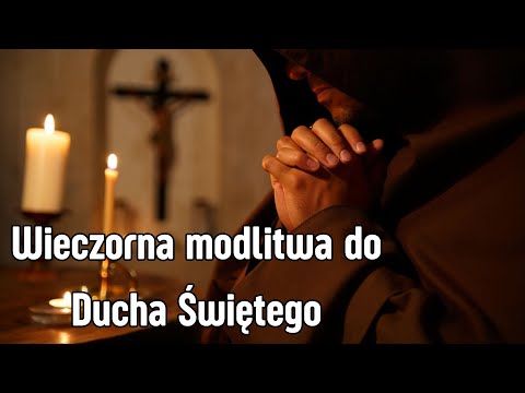 Wieczorna modlitwa do Ducha Świętego 🕊️