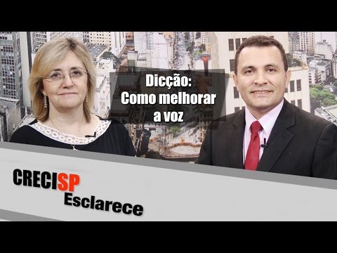 Dicção: como melhorar a voz? - CRECI Esclarece 272