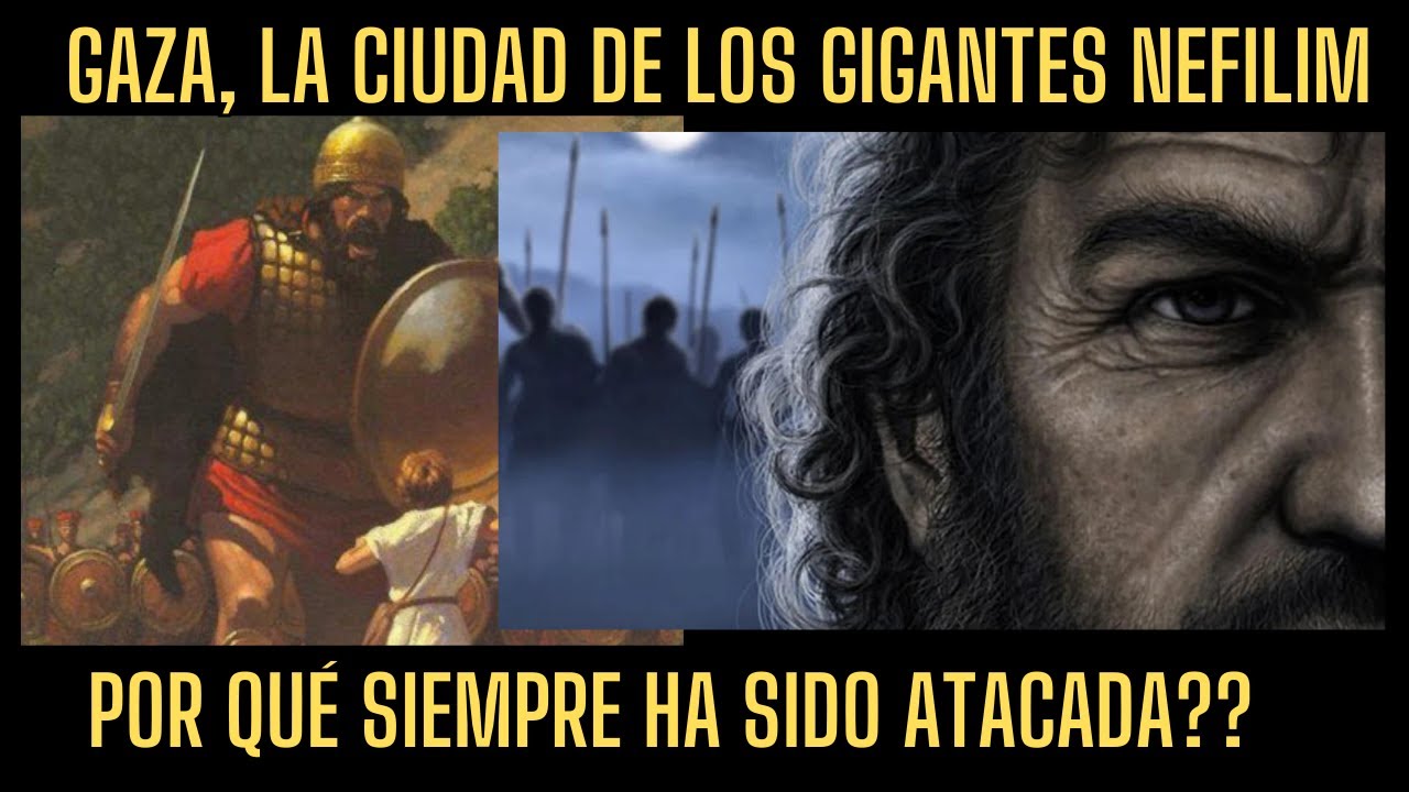 GAZA,EL ANTIGUO HOGAR DE NEFILIMS