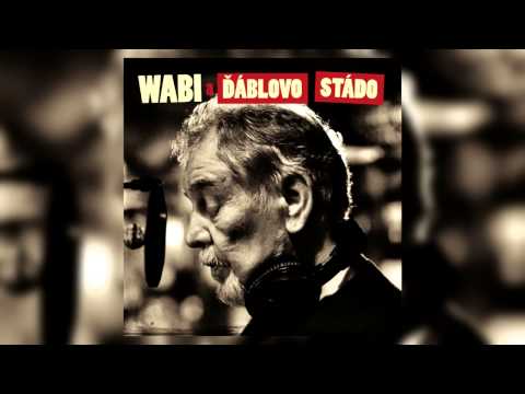 Wabi a Ďáblovo stádo - A slunce pálí jen