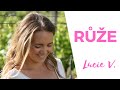 Videoklip Lucie Vondráčková - Růže s textom piesne