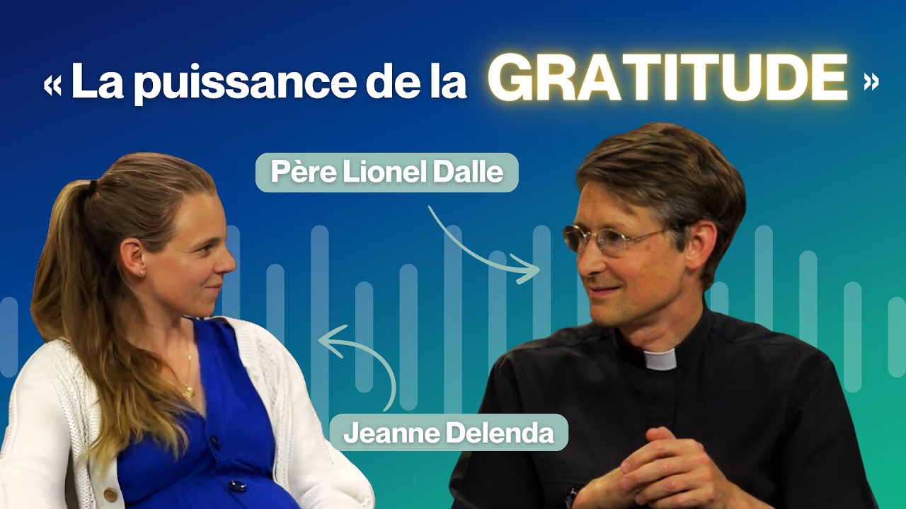 La gratitude TRANSFORME la vie ☀️ | Témoignage du Père Lionel Dalle