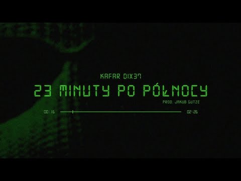 Kafar Dix37 - 23 minuty po północy