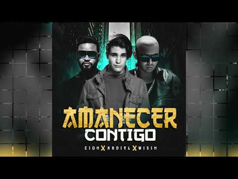 Wisin - Amanecer Contigo (Preview) ft. Abdiel Larralde & Zion