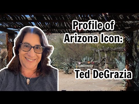 Arizona Legend Profile:  Southwest Artist Ted DeGrazia