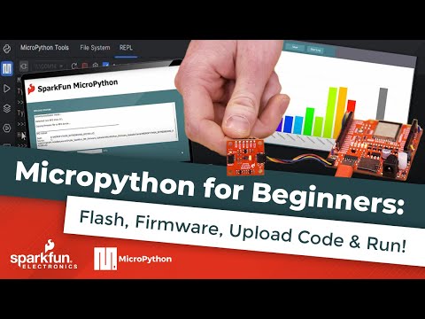 MicroPython for Beginners: Flash Firmware, Upload Code & Run!