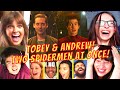 REACTORS JAW DROPPED at TOBEY & ANDREW TWO SPIDER-MEN SCENE - SPIDER MAN NO WAY HOME MOVIE REACTIONS
