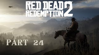 Part 24-The true law of life is survival| RDR2 Live