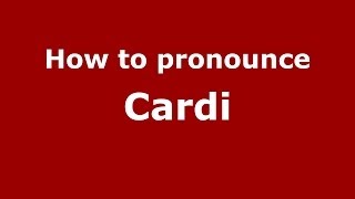 How to pronounce Cardi