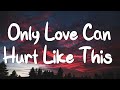 Only Love Can Hurt Like This Paloma Faith Lyrics Christina Perri Jason Mraz Mix Lyrics