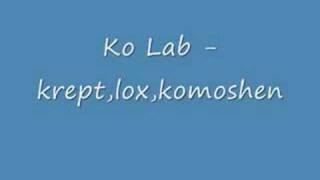 KO LAB - Krept,Lox,Komoshen