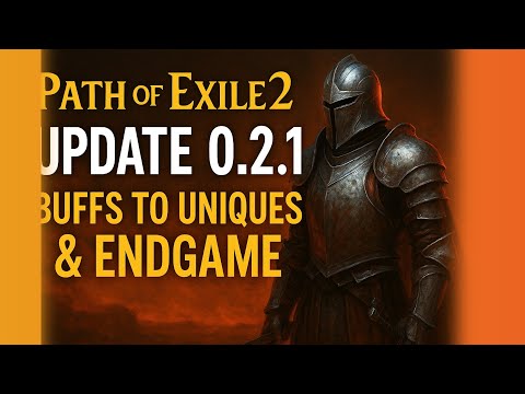 PoE 2 Update 0.2.1 | Buffed Uniques, More Drops, Better Endgame!