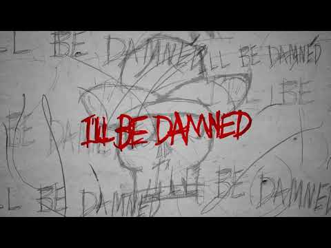 I'll Be Damned (lyric video)