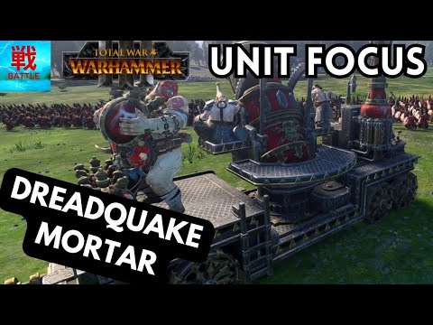 Dreadquake Mortar - Unit Focus